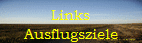 Links
Ausflugsziele